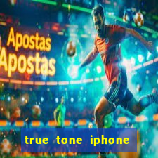 true tone iphone economiza energia